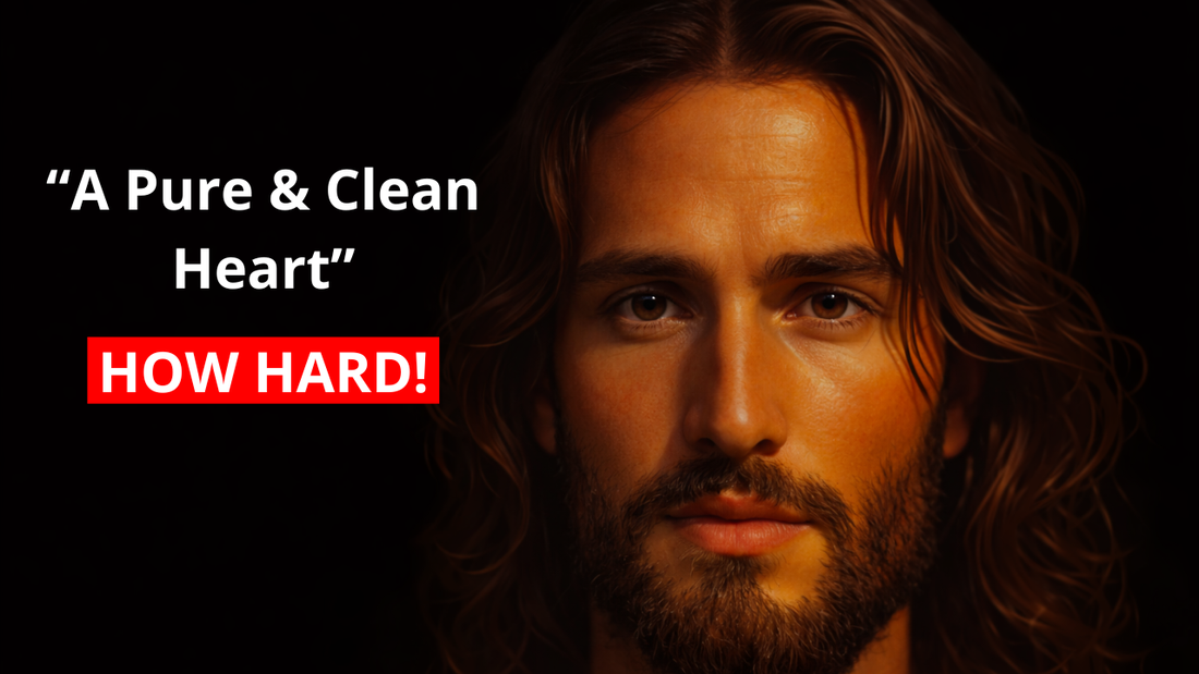 "A Pure & Clean Heart", It's tender, but it's Hard.