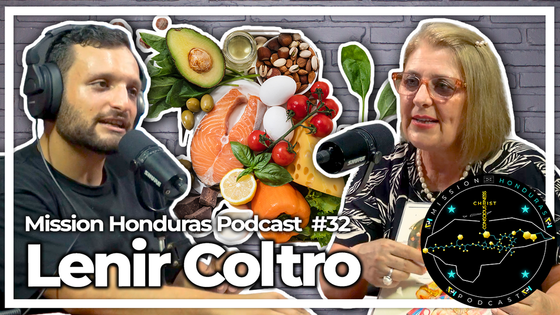 MISSION HONDURAS PODCAST #32 DRA. LENIR COLTRO|CO-FUNDADORA DEL COLEGIO DE NUTRICIONSTAS EN HONDURAS
