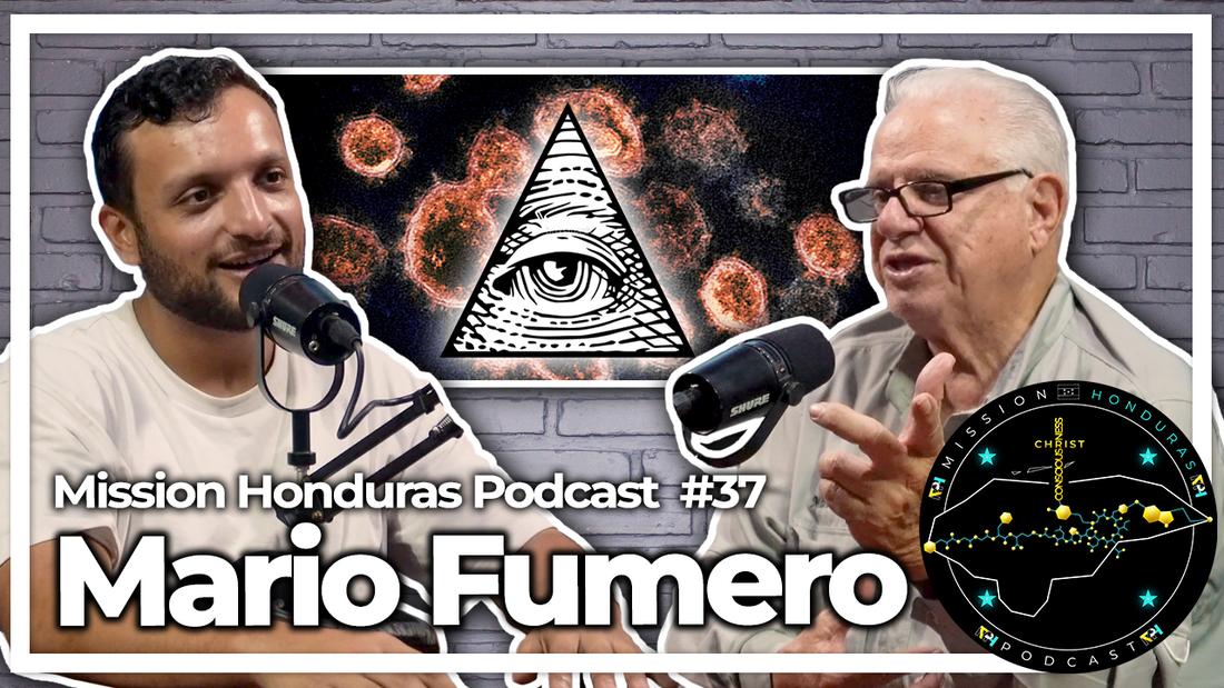 MISSION HONDURAS PODCAST#37 MARIO FUMERO| TEÓLOGO, PHD & ESCRITOR FUNDADOR DE PROYECTO VICTORIA