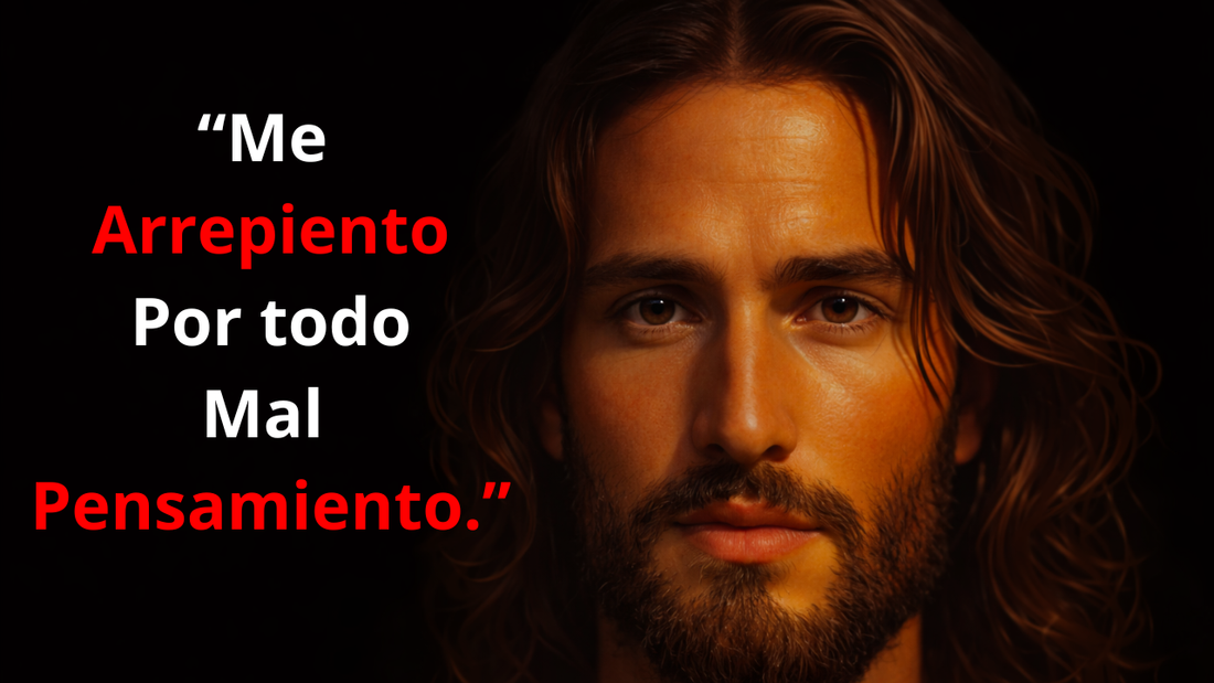 Me Arrepiento por todo Mal Pensamiento