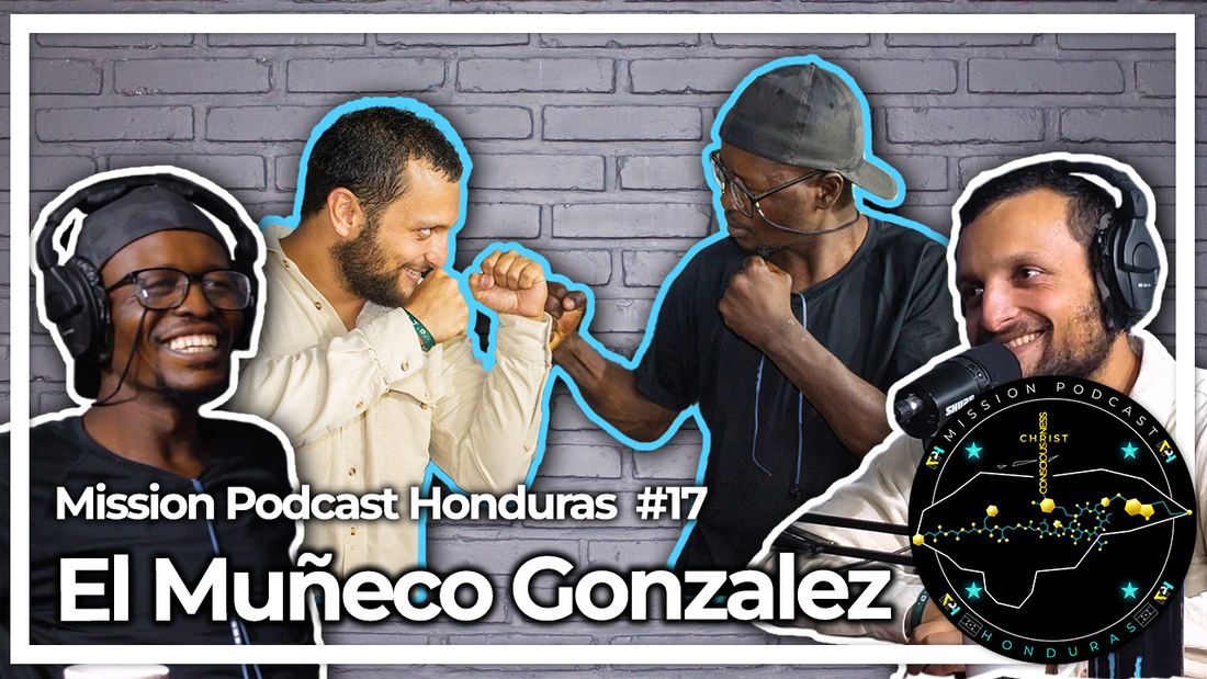 MISSION HONDURAS PODCAST#17 "MUÑECO" GONZALEZ | EX-BOXEADOR PROFESIONAL HONDUREÑO PESO SUPERPLUMA